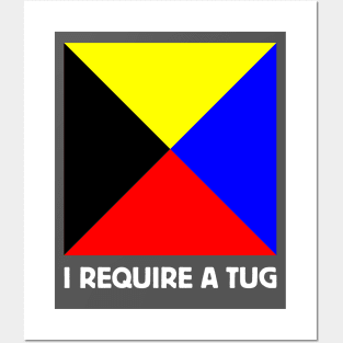 Maritime Nautical Flag Distress Message I REQUIRE A TUG for Dark Backgrounds Posters and Art